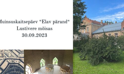 Ürituse Elav pärand Lustivere mõisas pilt